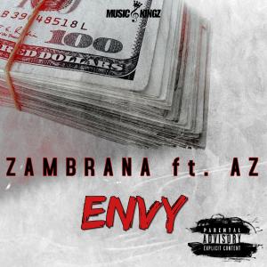 ดาวน์โหลดและฟังเพลง Envy (feat. AZ) (Explicit) พร้อมเนื้อเพลงจาก ZAMBRANA
