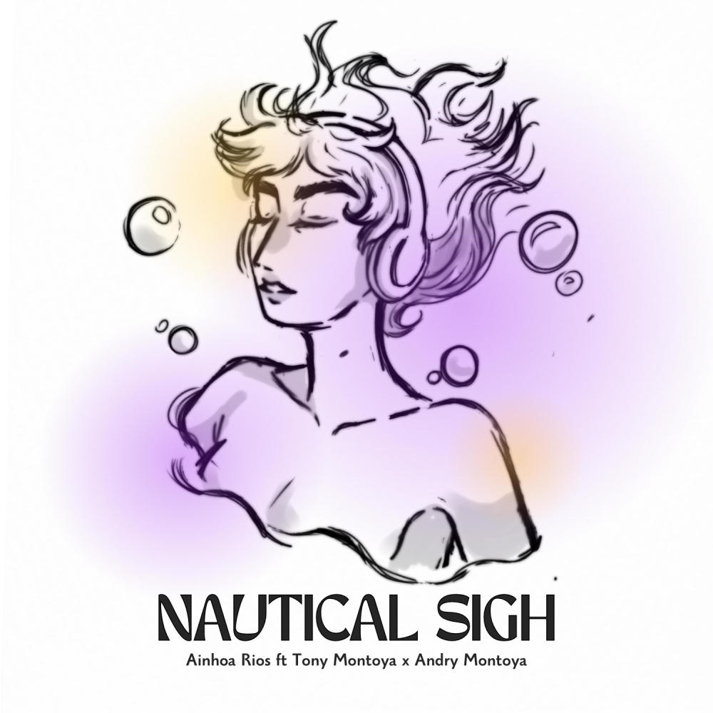 Nautical Sigh (feat. Tony Montoya & Andry Montoya)