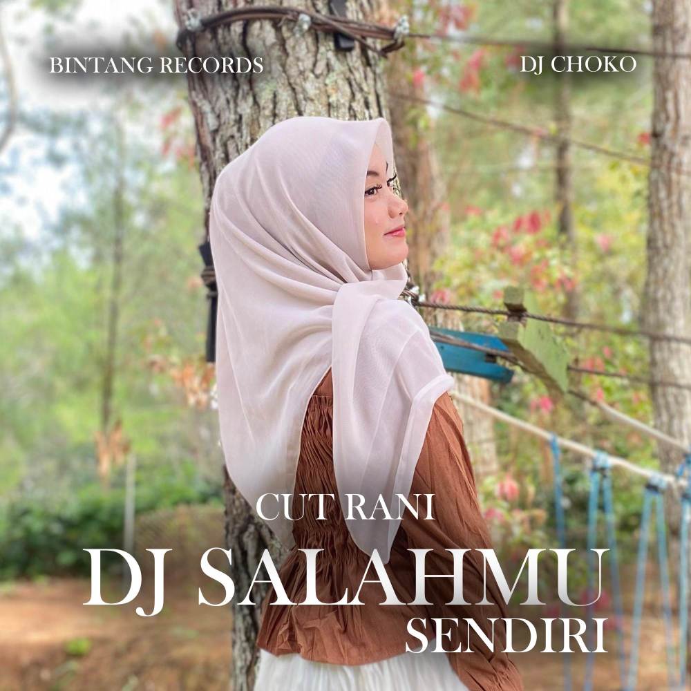 DJ SALAHMU SENDIRI (DJ CHOKO)