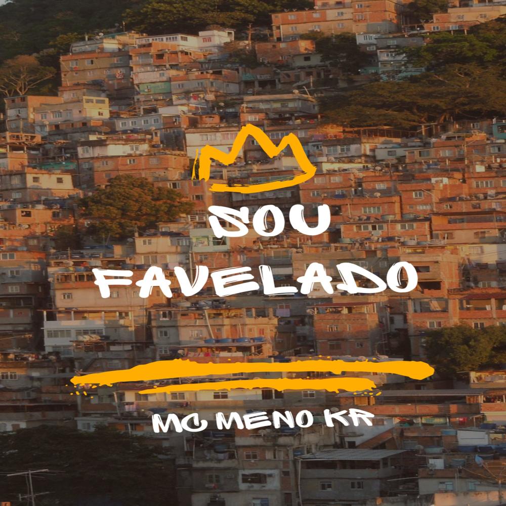 Sou favelado (