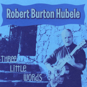 ดาวน์โหลดและฟังเพลง It's Just Blue พร้อมเนื้อเพลงจาก Robert Hubele