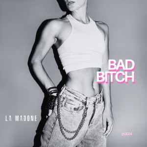 Listen to Bad ***** song with lyrics from La Madone