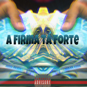 Serap的專輯A Firma Tá Forte (Explicit)