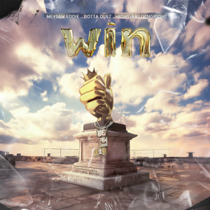 Listen to Win (Explicit) song with lyrics from Meysam eddie