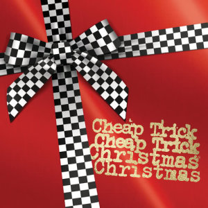 ดาวน์โหลดและฟังเพลง Christmas Christmas พร้อมเนื้อเพลงจาก Cheap Trick