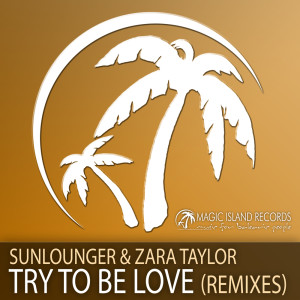 Try To Be Love (Remixes)