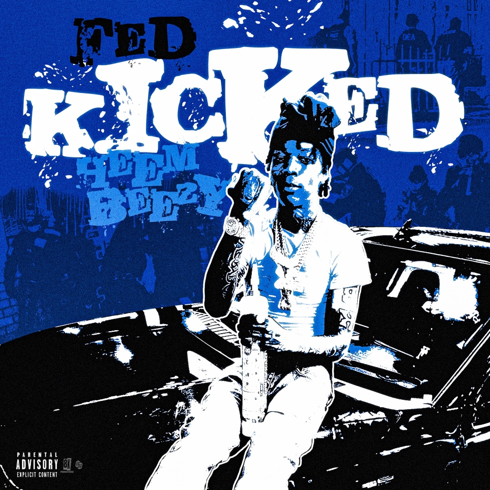 Fed Kicked (Explicit)