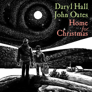 收聽Daryl Hall & John Oates的Home for Christmas歌詞歌曲
