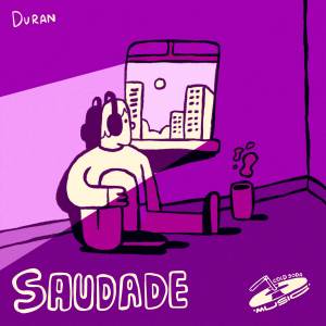收聽Duran的Saudade歌詞歌曲