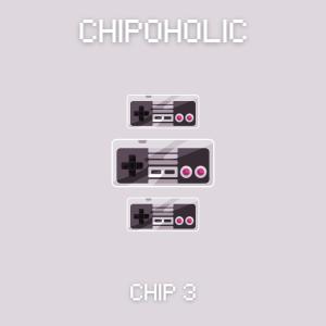 收聽Chipoholic的Chip 3歌詞歌曲