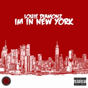Dengarkan I'm in New York lagu dari Louie Diamonz dengan lirik