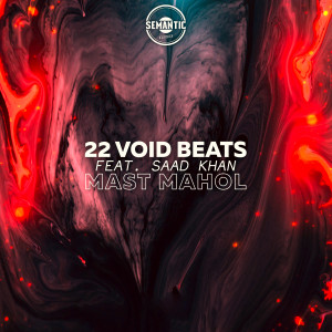 Listen to Mast Mahol song with lyrics from 22 Void Beats