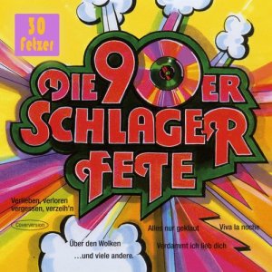 อัลบัม Die 90er Schlager Fete ศิลปิน Various Artists