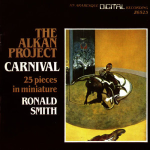 Ronald Smith的專輯The Alkan Project: Carnival, 25 Pieces in Miniature