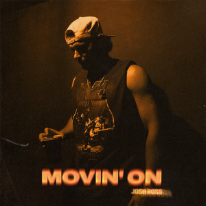 Josh Ross的專輯Movin' On