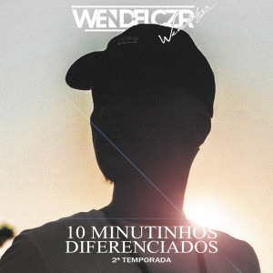 ดาวน์โหลดและฟังเพลง 10 Minutinhos Diferenciados - 2ª Temporada พร้อมเนื้อเพลงจาก Dj Wendel Czr