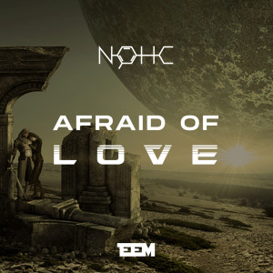 อัลบัม Afraid of Love ศิลปิน Nohc