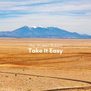 The Shaken Bakers的專輯Take It Easy (Acoustic)