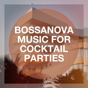 Album Bossanova Music for Cocktail Parties from Ibiza Chill Out