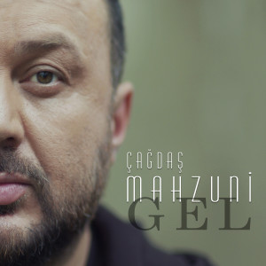 Album Gel from Çağdaş Mahzuni