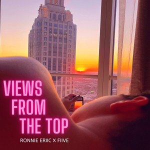 收聽Ronnie Eriic的Views From The Top歌詞歌曲