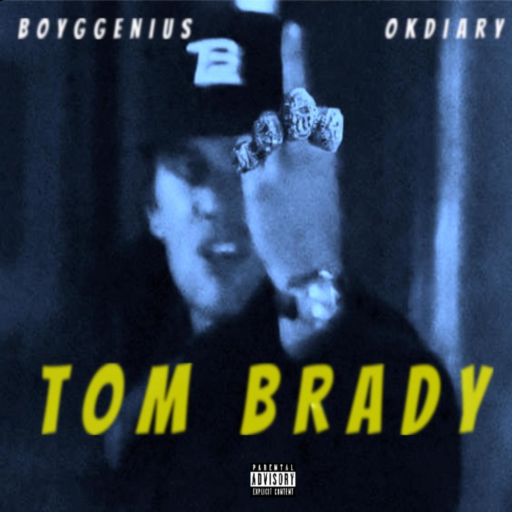 Tom Brady (feat. Okdiary) (Explicit)
