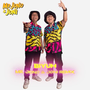 ดาวน์โหลดและฟังเพลง Biyuh (Remix) พร้อมเนื้อเพลงจาก Mr. Jono Joni