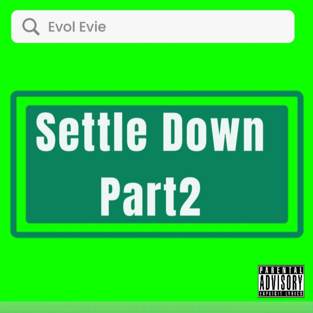Settle Down Part2 (Explicit)