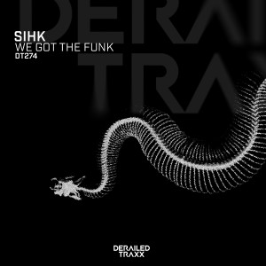 Sihk的專輯We Got The Funk