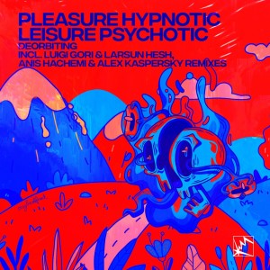 อัลบัม Pleasure Hypnotic Leisure Psychotic ศิลปิน Deorbiting