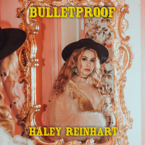 Bulletproof dari Haley Reinhart
