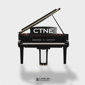 ดาวน์โหลดและฟังเพลง CTNE (Explicit) พร้อมเนื้อเพลงจาก Rokero