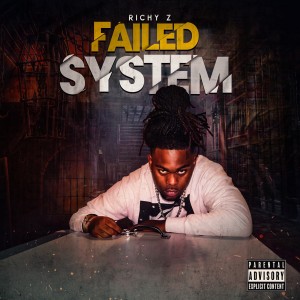 Album Failed System (Explicit) from Richy Z