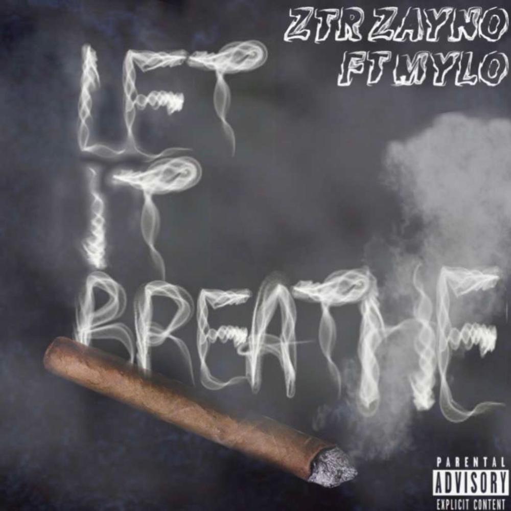 Let It Breathe (feat. Mylo) (Explicit)