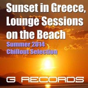 Alain Ducroix的專輯Sunset in Greece Lounge Session on the beach summer 2014 Chillout selection