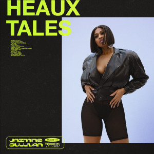 Jazmine Sullivan的專輯Heaux Tales (Explicit)