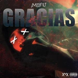 收聽MIFU 504的GRACIAS歌詞歌曲
