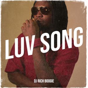 DJ Rich Boogie的专辑Luv Song