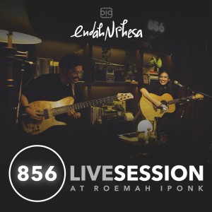 Endah N Rhesa – 856 Live Session at Roemah Iponk