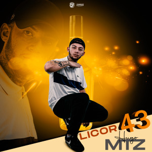 Listen to Licor 43 (Explicit) song with lyrics from Hugo MTZ