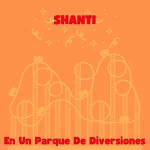 อัลบัม En Un Parque De Diversiones (Miami Beach Recording Studios) ศิลปิน Shanti Musica