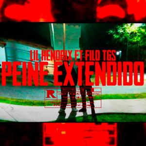 收聽Lil Hendrix的PEINE EXTENDIDO (feat. Filo TGS) (Explicit)歌詞歌曲