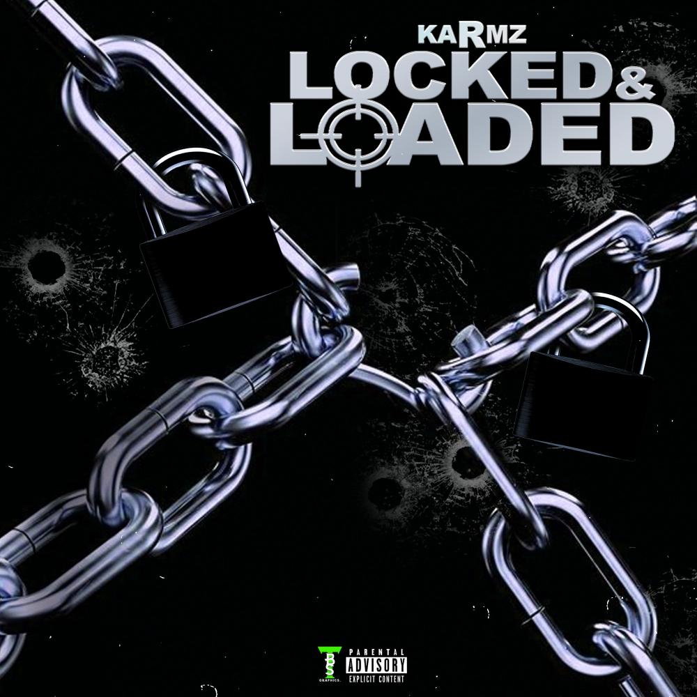 Locked & Loaded (Explicit)