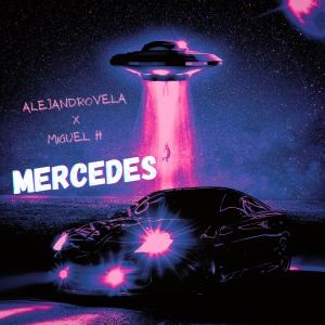 ดาวน์โหลดและฟังเพลง MERCEDES (feat. Miguel H) พร้อมเนื้อเพลงจาก AlejandroVela