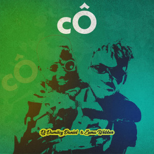 ดาวน์โหลดและฟังเพลง Cô (Explicit) พร้อมเนื้อเพลงจาก DJ Damiloy Daniel