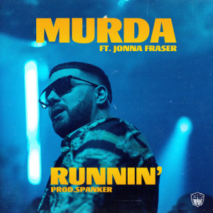 ดาวน์โหลดและฟังเพลง Runnin' (Instrumental) พร้อมเนื้อเพลงจาก Murda