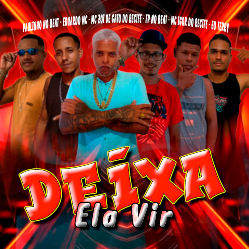 Deixa Ela Vir (Explicit)