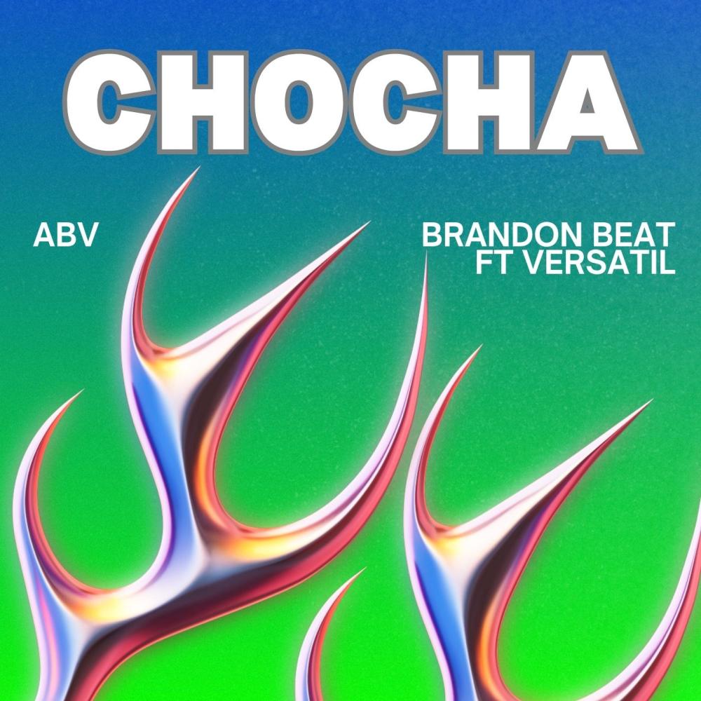 CHOCHA (feat. Versatil) (Explicit)