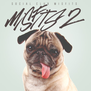 收聽Social Club Misfits的Social Club Is Not Dead歌詞歌曲