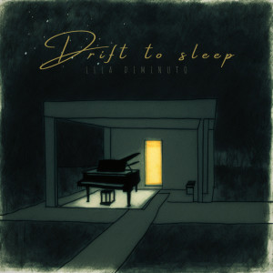 Lila Diminuto的專輯Drift to sleep